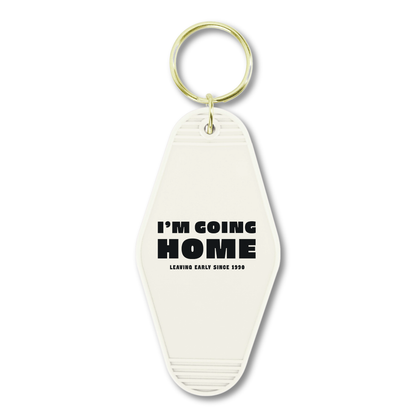 Im Going Home Keychain